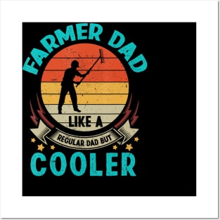 Farmer Dad Like A Regular Dad But Cooler Parents Day Gift Posters and Art